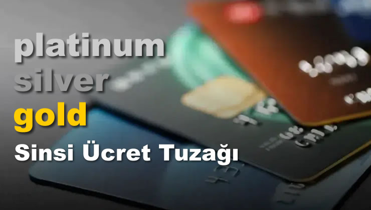 Kredi Kartı Adı Aynı Ücret Tuzağı Farklı!