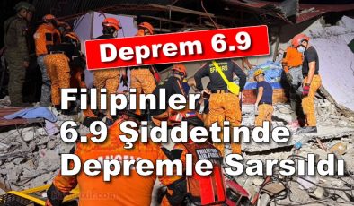 Filipinler 6.9 Şiddetinde Depremle Sarsıldı..