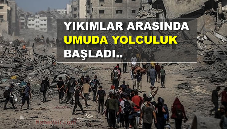 Gazze’de Ateşkes sonrası Umuda Yolculuk Başladı..