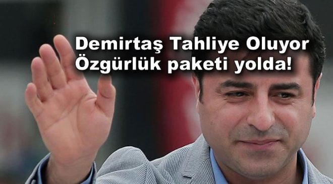 Selahattin Demirtaş için Özgürlük paketi yolda!